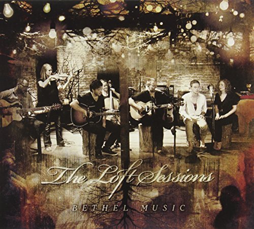 Bethel Music/Loft Sessions