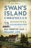 Kaitlin Webber Swan's Island Chronicles Borrowed Exaggerated And Half Forgotten Tales Of 