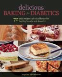 Angelika Kirchmaier Delicious Baking For Diabetics 70 Easy Recipes And Valuable Tips For Healthy And 