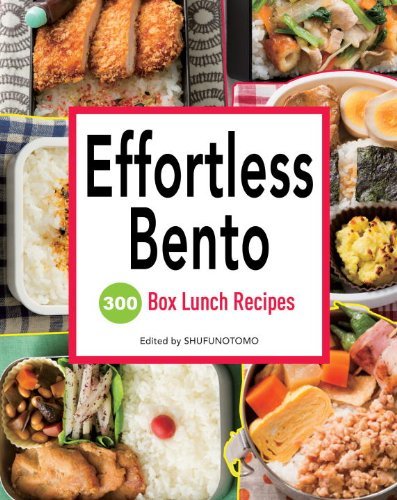 Shufu No Tomo Effortless Bento 300 Box Lunch Recipes 