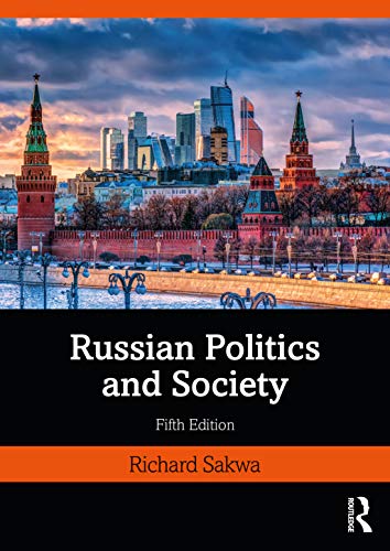 Richard Sakwa Russian Politics And Society 0005 Edition; 