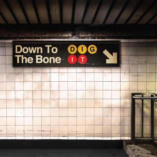 Down To The Bone/Dig It@Import-Gbr