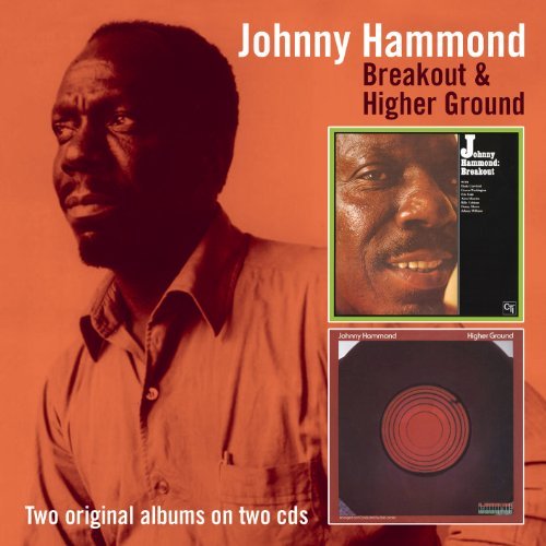 Johnny Hammond/Breakout & Higher Ground@Import-Gbr@2 Cd