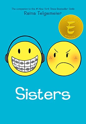 Raina Telgemeier/Sisters@ A Graphic Novel