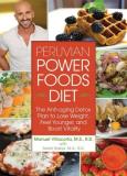 Manuel Villacorta Whole Body Reboot The Peruvian Superfoods Diet To Detoxify Energiz 