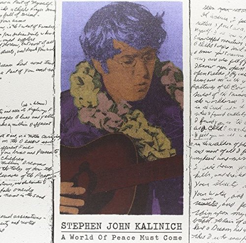 Stephen John Kalinich/World Of Peace Must Come