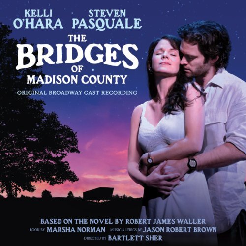 Bridges Of Madison County Original Broadway Cast Recording 