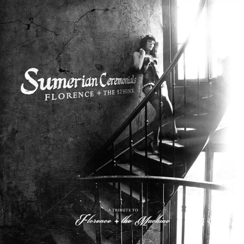Florence & The Sphinx/Sumerian Ceremonials