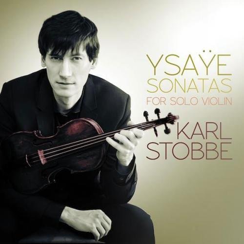 Ysaye / Stobbe/Sonatas For Solo Violin