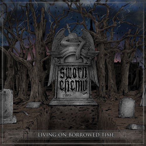 Sworn Enemy/Living On Borrowed Time