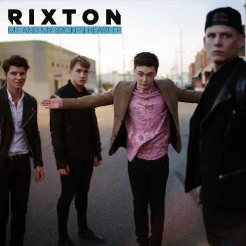 Rixton/Me & My Broken Heart