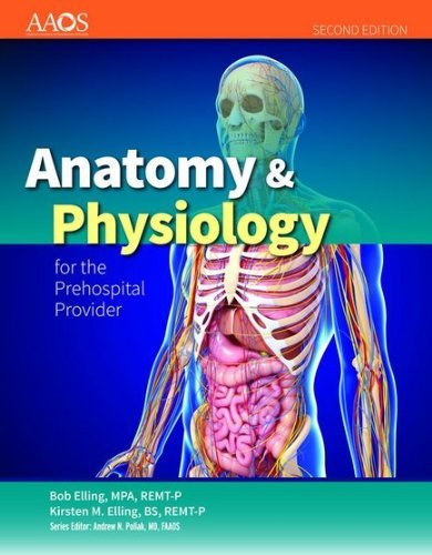 American Academy Of Orthopaedic Surgeons Anatomy & Physiology For The Prehospital Provider . [with Access Code] 0002 Edition;revised 