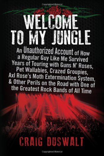 Craig Duswalt/Welcome to My Jungle@An Unauthorized Account of How a Regular Guy Like