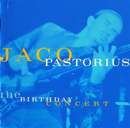 Jaco Pastorius/Birthday Concert@Import-Jpn@Lmtd Ed.