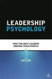 Alan Cutler Leadership Psychology How The Best Leaders Inspire Their People 