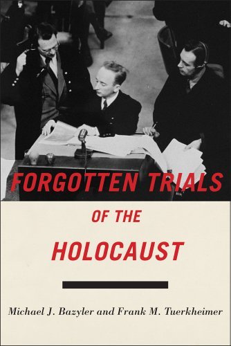 Michael J. Bazyler/Forgotten Trials of the Holocaust