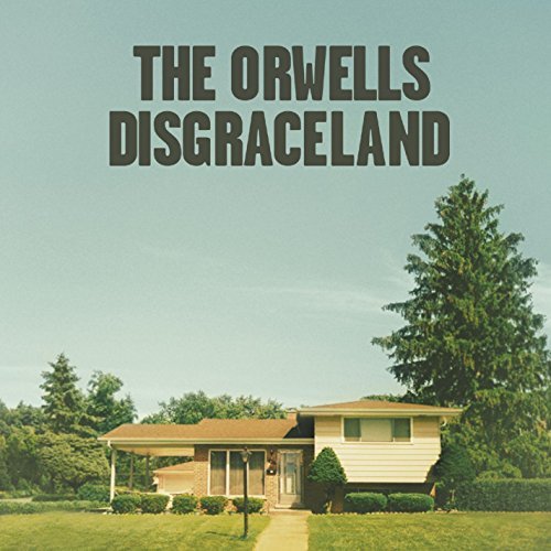 Orwells/Disgraceland