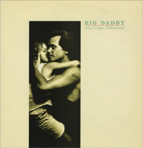 John Cougar Mellencamp/Big Daddy (838 220-1)