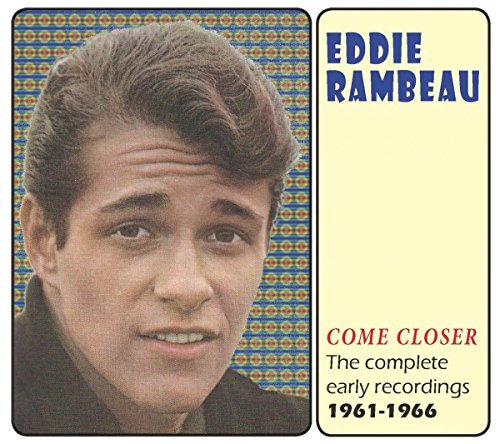 Eddie Rambeau/Come Closer: Complete Early Re