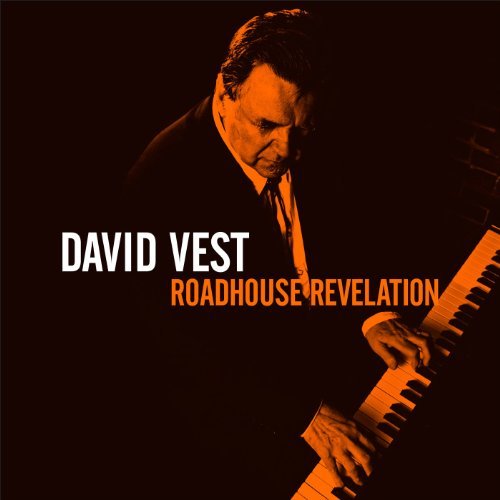 David Vest/Roadhouse Revelation