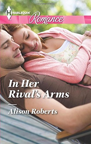 Alison Roberts In Her Rival's Arms 
