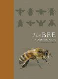 Noah Wilson Rich The Bee A Natural History Quigley 