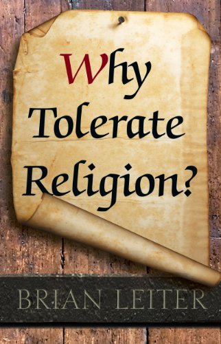 Brian Leiter Why Tolerate Religion? Updated Edition Revised 