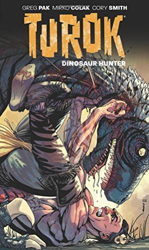 Colak,Mirko/ Pak,Greg/Turok: Dinosaur Hunter 1