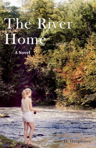 Denis Dauphinee The River Home 