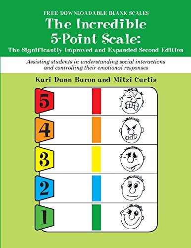 Kari Dunn Buron The Incredible 5 Point Scale Assisting Students In Understanding Social Intera 0002 Edition; 