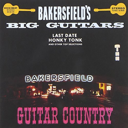 Bakersfield Big Guitars/Bakersfield Big Guitars