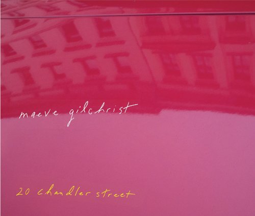 Maeve Gilchrist 20 Chandler Street 