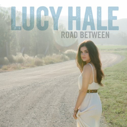 Lucy Hale/Road Between