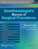 Richard A. Jaffe Anesthesiologist's Manual Of Surgical Procedures W 0005 Edition; 