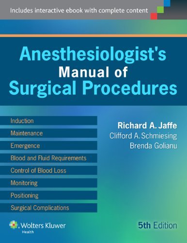 Richard A. Jaffe Anesthesiologist's Manual Of Surgical Procedures W 0005 Edition; 