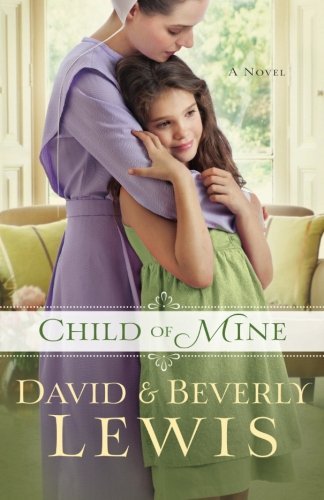 Beverly Lewis/Child of Mine
