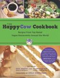 Eric Brent The Happycow Cookbook Recipes From Top Rated Vegan Restaurants Around T 