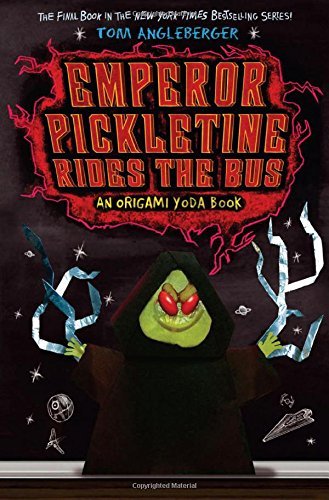 Tom Angleberger/Emperor Pickletine Rides the Bus