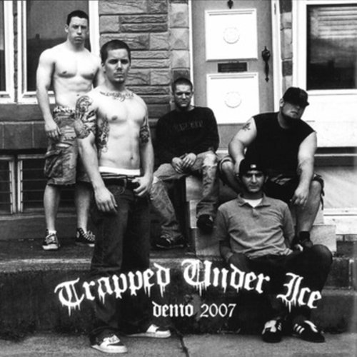 Trapped Under Ice/Demo 2007@7 Inch Single