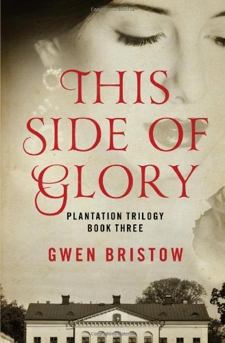 Gwen Bristow This Side Of Glory 