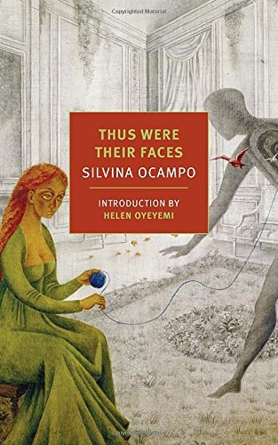 Ocampo,Silvina/ Balderston,Daniel (TRN)/ Borges,/Thus Were Their Faces
