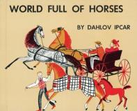 Dahlov Ipcar World Full Of Horses 