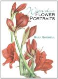 Billy Showell Watercolour Flower Portraits 