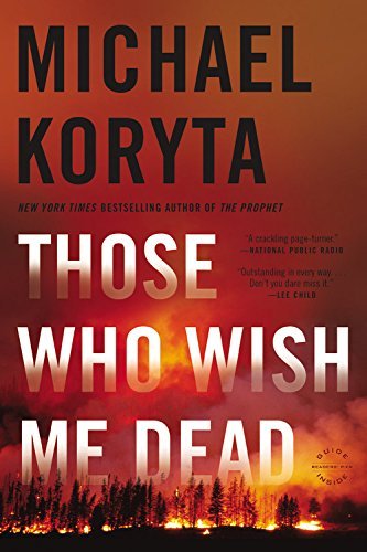 Michael Koryta/Those Who Wish Me Dead