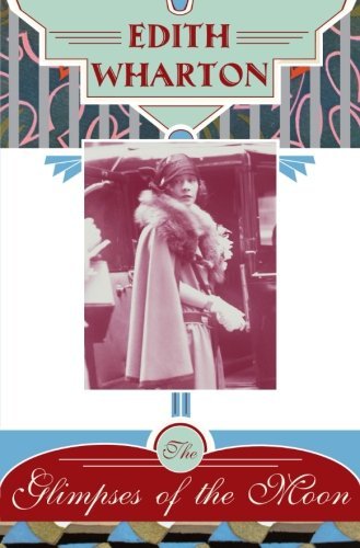 Edith Wharton/The Glimpses of the Moon