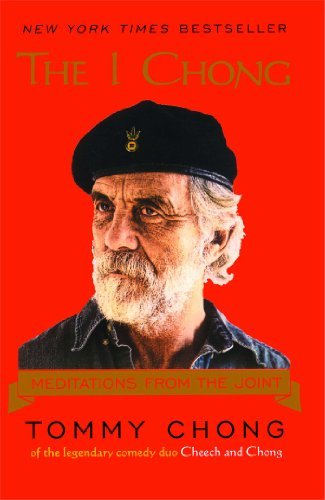 Tommy Chong/The I Chong@ Meditations from the Joint