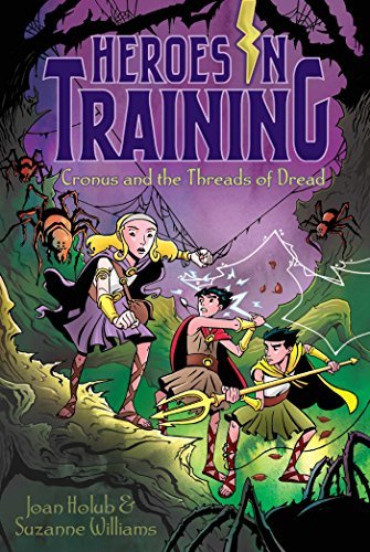 Joan Holub/Cronus and the Threads of Dread@(HEROES IN TRAINING #8)
