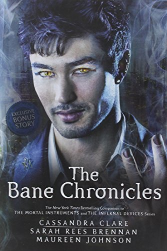 Cassandra Clare/The Bane Chronicles