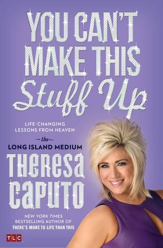 Caputo,Theresa/ Grish,Kristina (CON)/You Can't Make This Stuff Up