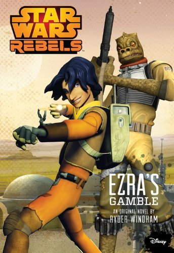 Ryder Windham/Star Wars Rebels Ezra's Gamble